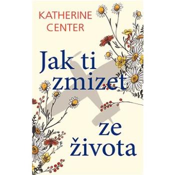 Jak ti zmizet ze života (978-80-749-8314-6)