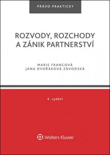 Rozvody, rozchody a zánik partnerství - Marie Francová, Jana Dvořáková Závodská