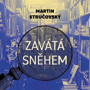 Zavátá sněhem - Martin Stručovský - audiokniha