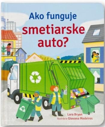 Ako funguje smetiarske auto? - Lara Bryan