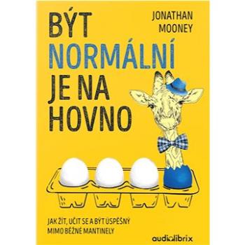 Být normální je na hovno: Jak žít, učit se a být úspěšný mimo běžné mantinely (978-80-907884-2-8)