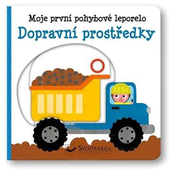 Moje první pohybové leporelo Dopravní prostředky (978-80-256-3111-9)