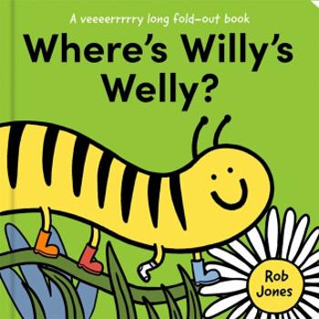 Where's Willy's Welly? - Jones Rob