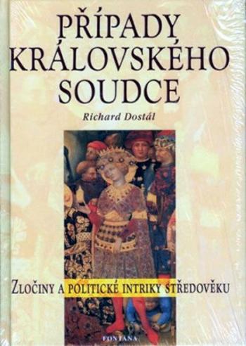 Případy královského soudce - Richard Dostál