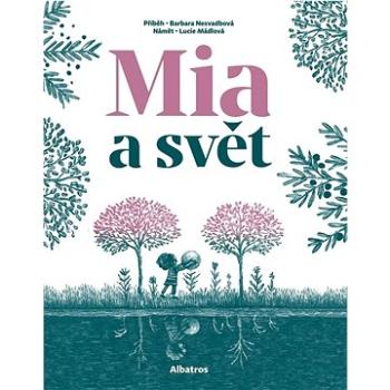 Mia a svět (978-80-00-06369-0)