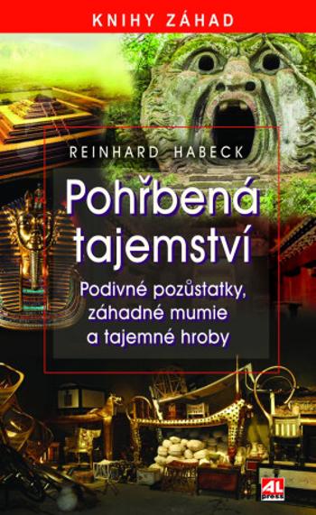 Pohřbená tajemství - Reinhard Habeck