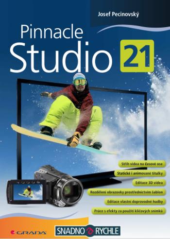 Pinnacle Studio 21 - Josef Pecinovský - e-kniha