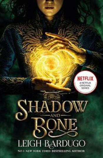 Shadow and Bone - Leigh Bardugová