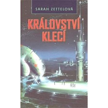 Království klecí (80-7387-049-5)