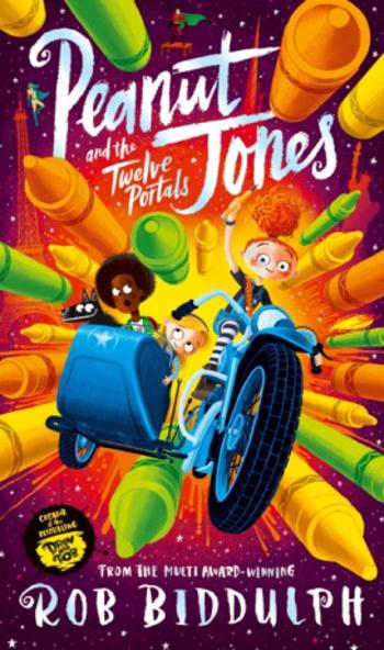 Peanut Jones and the Twelve Portals - Rob Biddulph