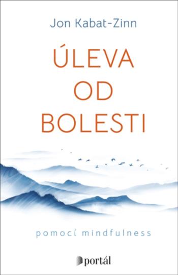 Úleva od bolesti - Jon Kabat-Zinn