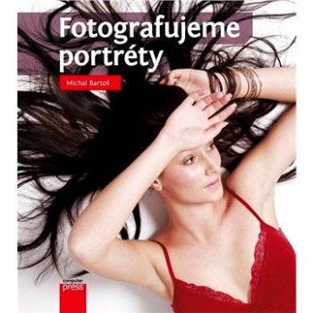 Fotografujeme portréty (978-80-251-3810-6)