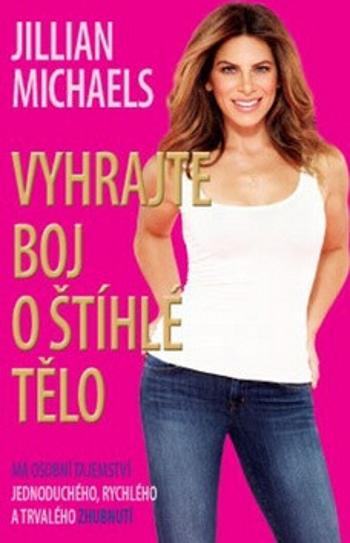 Vyhrajte boj o štíhlé tělo - Jillian Michaelsová