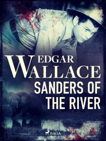 Sanders of the River - Edgar Wallace - e-kniha