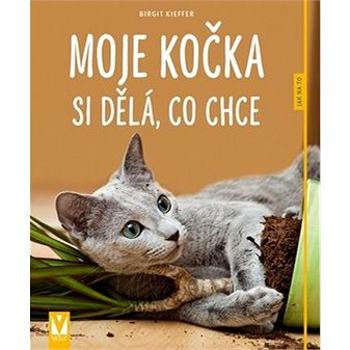 Moje kočka si dělá, co chce (978-80-7236-842-6)