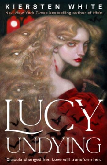 Lucy Undying: A Dracula Novel - White Kiersten