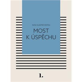 Most k úspěchu (978-80-908391-0-6)