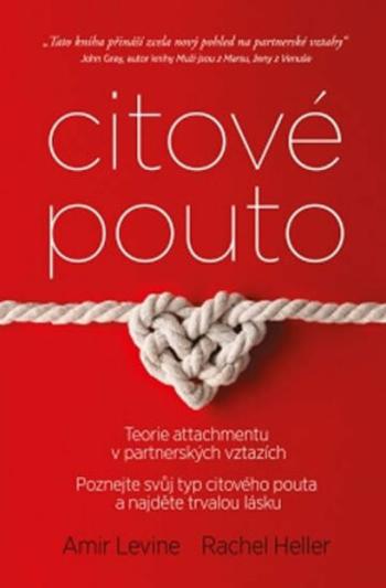 Citové pouto - Amir Levine, Rachel Heller