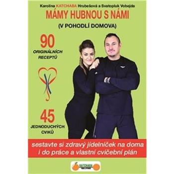 Mámy hubnou s námi: V pohodlí domova (978-80-907942-0-7)