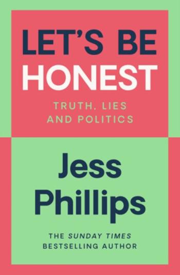 Let's Be Honest - Jess Phillips