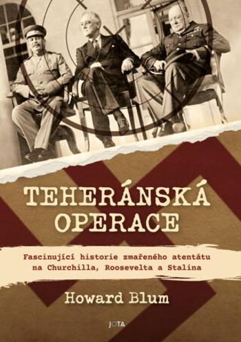 Teheránská operace - Howard Blum