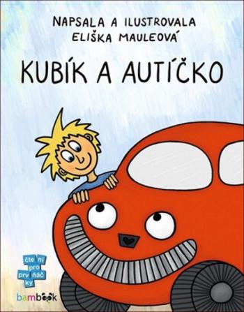 Kubík a autíčko - Eliška Mauleová