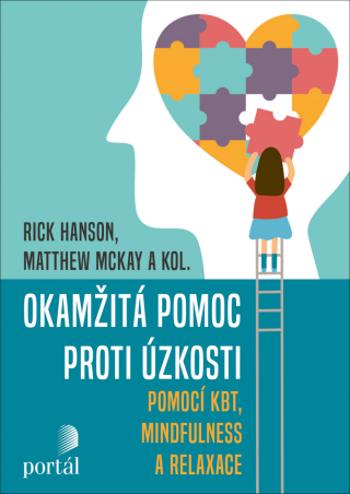 Okamžitá pomoc proti úzkosti - Rick Hanson, Matthew McKay