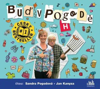 Buď v pogodě - Sandra Pogodová, Richard Pogoda - audiokniha