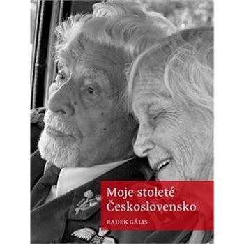 Moje stoleté Československo (978-80-907024-8-6)