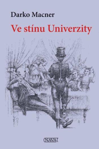 Ve stínu Univerzity - Darko Macner