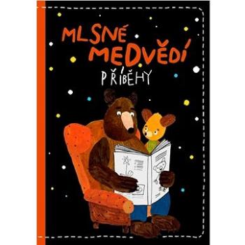 Mlsné medvědí příběhy (978-80-908070-4-4)