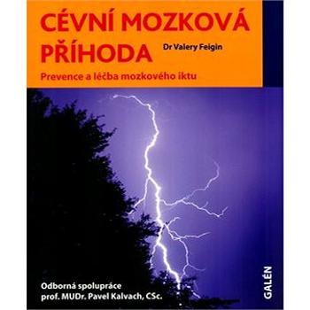 Cévní mozková příhoda: Prevence a léčba mozkového iktu (80-7262-428-8)