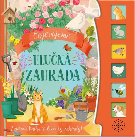 Objevujeme - Hlučná zahrada - Kathryn Selbert