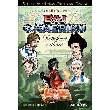 Boj o Ameriku: Nečekané setkání (978-80-247-5223-5)