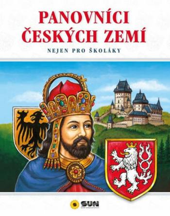 Panovníci českých zemí - Nejen pro školáky - Petr Bauer