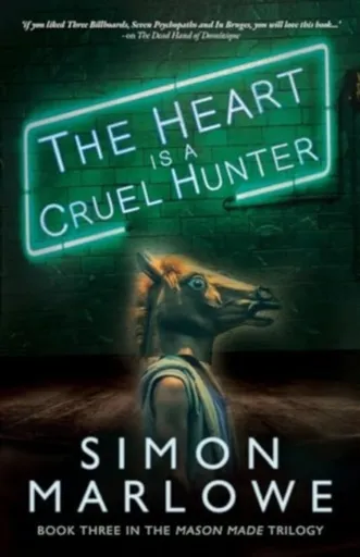 The Heart is a Cruel Hunter - Simon Marlowe
