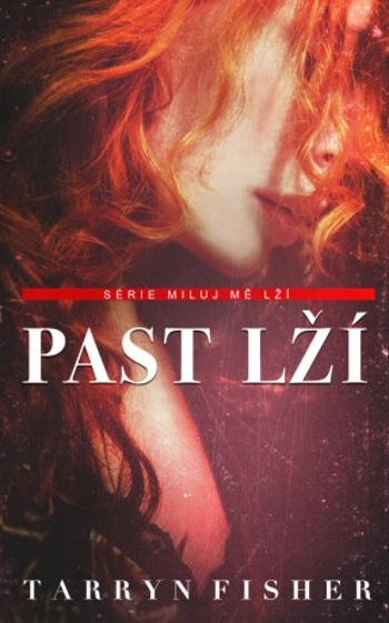 Past lží - Tarryn Fisherová