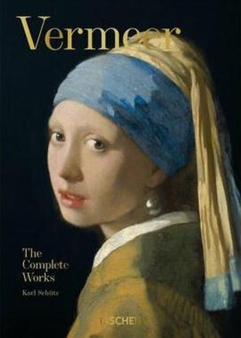 Vermeer. The Complete Works. 40th Anniversary Edition