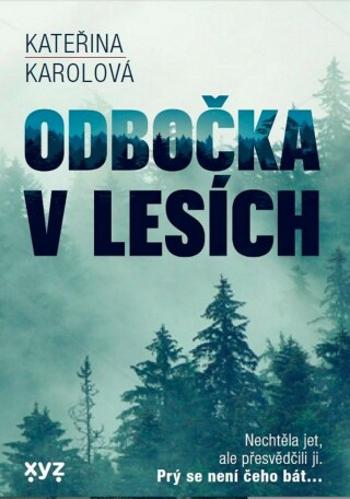 Odbočka v lesích - Kateřina Karolová - e-kniha