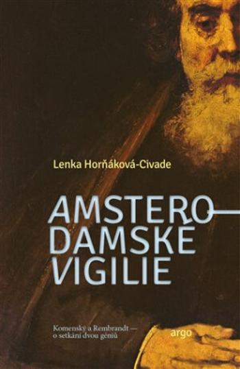 Amsterodamské vigilie - Lenka Horňáková-Civade