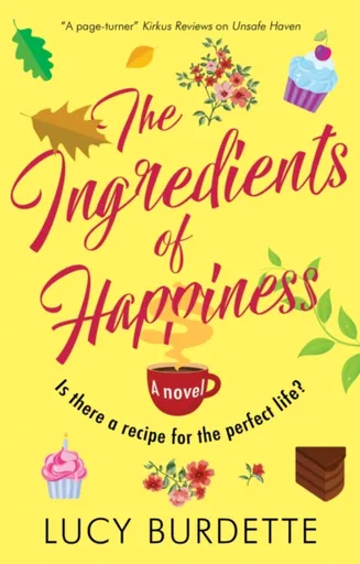 The Ingredients of Happiness - Lucy Burdette