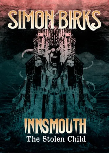 Innsmouth: The Stolen Child - Simon Birks