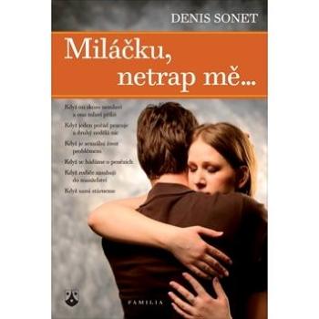 Miláčku, netrap mě… (978-80-7195-322-7)