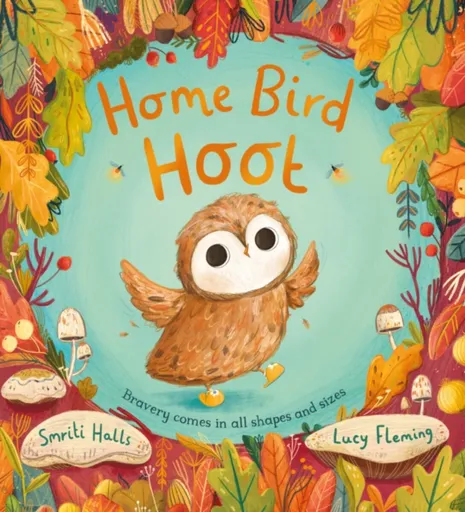 Home Bird Hoot - Smriti Halls