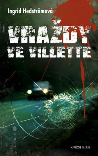 Vraždy ve Villette (poškozená) - Ingrid Hedström