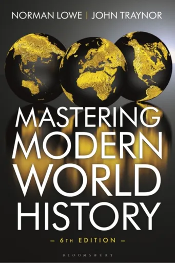 Mastering Modern World History - John  Traynor, Norman Lowe