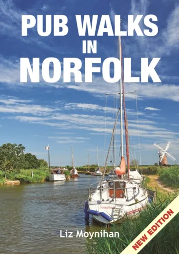Pub Walks in Norfolk - Liz Moynihan