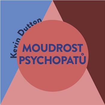 Moudrost psychopatů ()