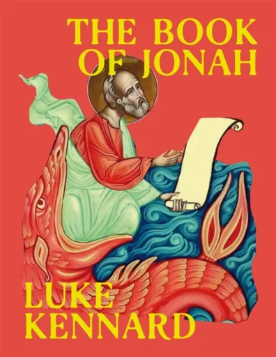 The Book of Jonah - Luke Kennard