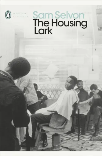 The Housing Lark - Sam Selvon